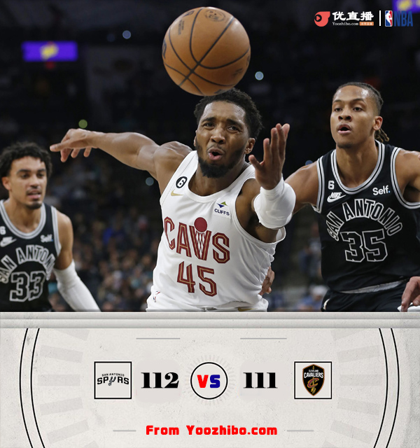 马刺112-111力克骑士 理查德森24分 凯尔登21+6 米切尔28+5